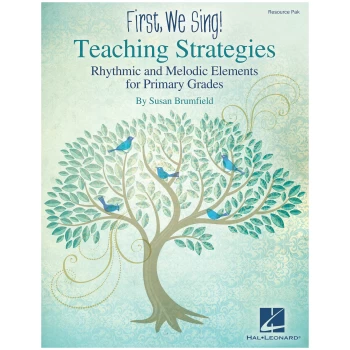 HL 00127715  First, We Sing!  Teaching Strategies (Primary Grades)