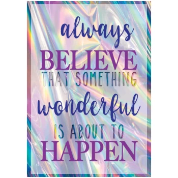 TCR7430     Always Believe That Something Wonderful Is About to Happen - Positive Poster