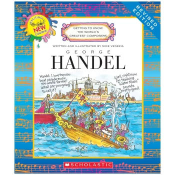 SCH006  George Frederick Handel, Getting to Know the World's Greatest Composers
