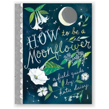 CB025 How to be a Moonflower